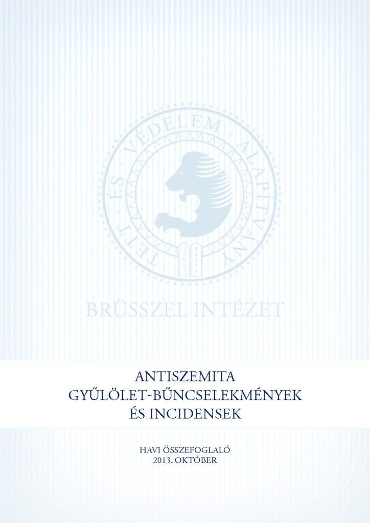 Antiszemita Gyűlölet-Bűncselekmények És Incidensek Havi Összefoglaló 2013. Október