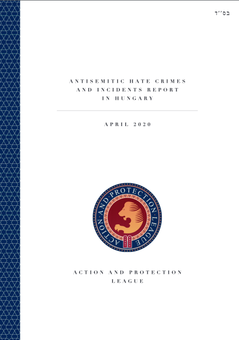 Antisemitic Hate Crimes And Incidents Report In Hungary April 2020 Action And Protection League